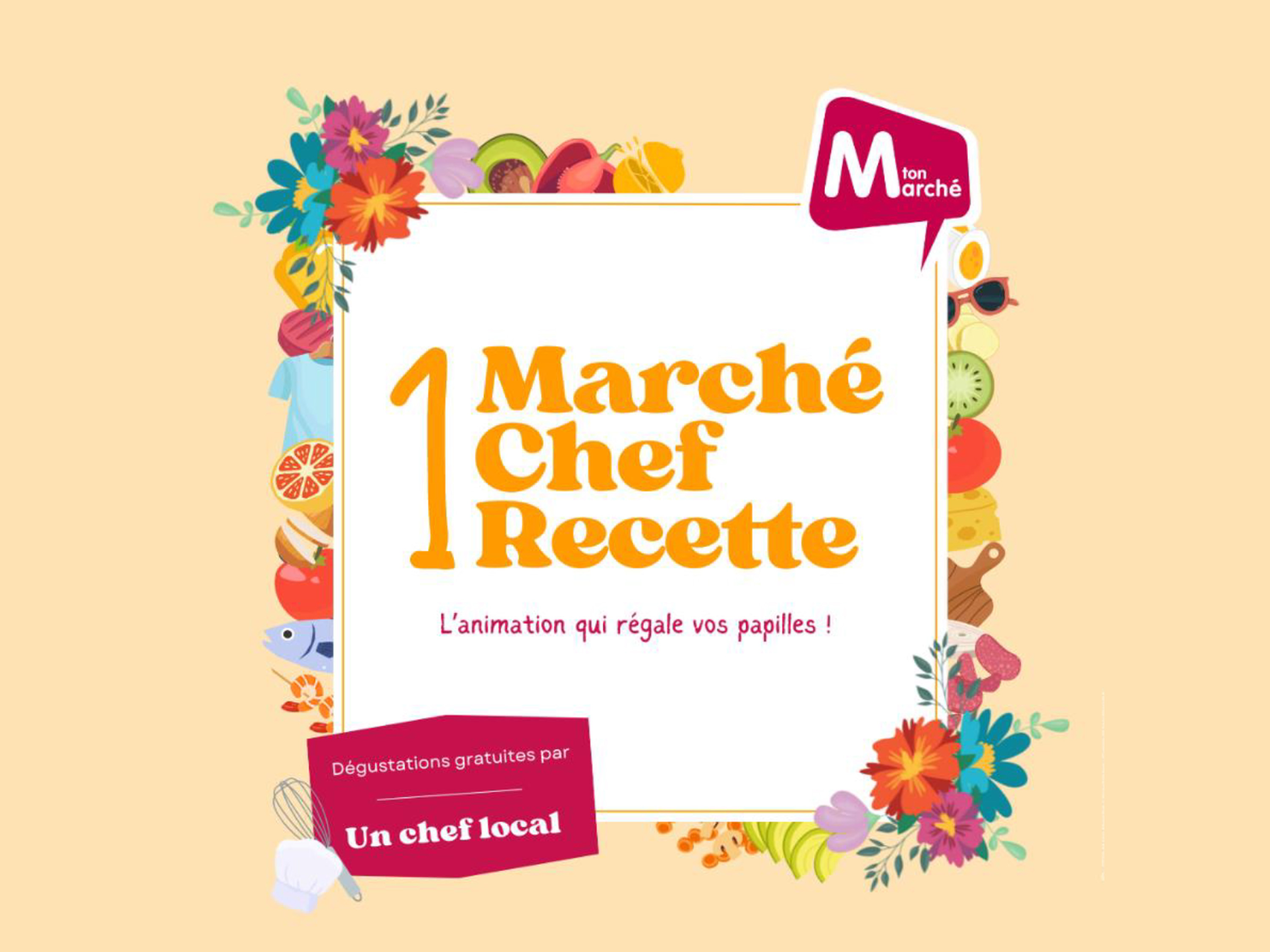 1 marché, 1 chef, 1 recette